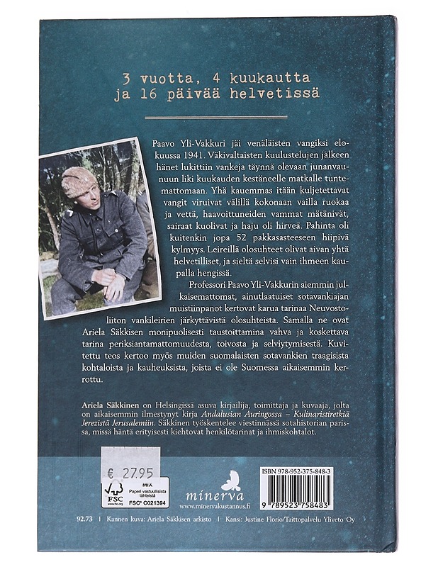 Pahinta oli kylmyys: Paavo Yli-Vakkurin vuodet sotavankina Neuvostoliitossa - Säkkinen, Ariela - Elämäkerrat ja muistelmat - 10105559530 - 1
