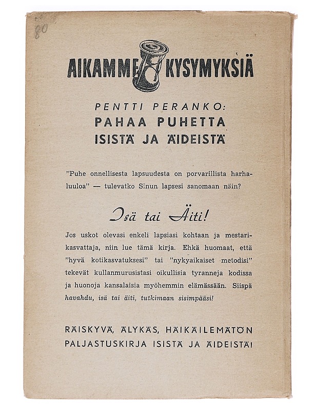 Aikamme kysymyksiä: Phaa puhetta isistä ja äideistä - Pentti Peranko - Tietokirjat ja oppaat - 10105559529 - 1
