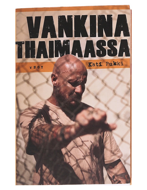 Vankina Thaimaassa - Kati Pukki - Elämäkerrat ja muistelmat - 10105559552 - 0