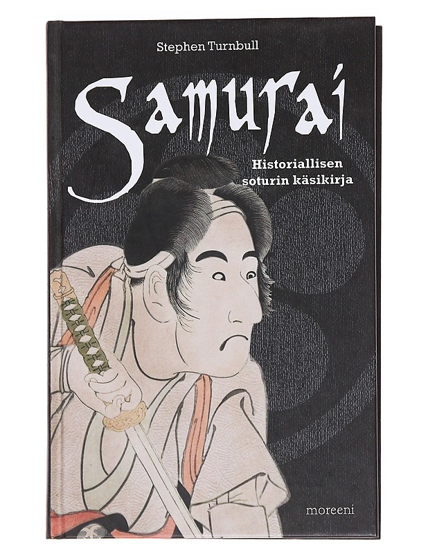 Samurai / historiallisen soturin käsikirja - Turnbull, Stephen - Historiakirjat - 10105559649 - 0