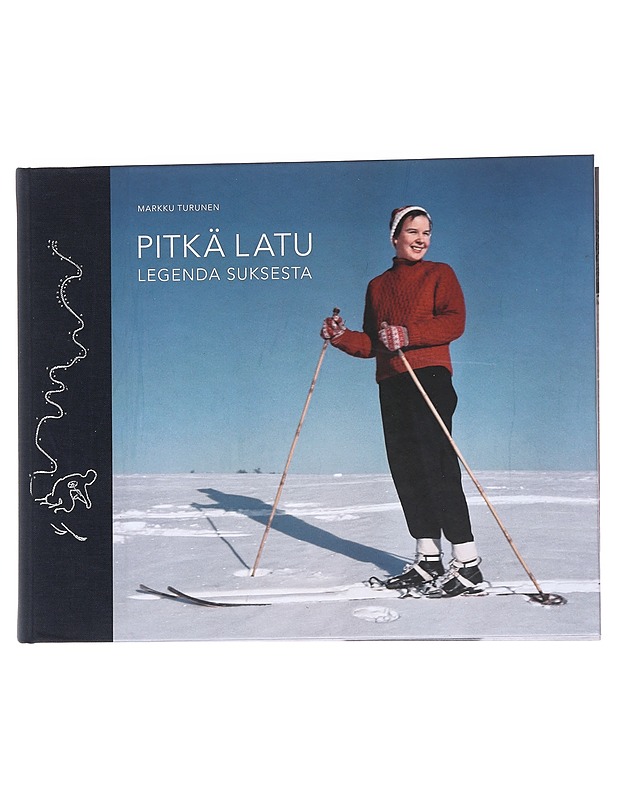 Pitkä latu / legenda suksesta - Markku Turunen - Historiakirjat - 10105559682 - 0