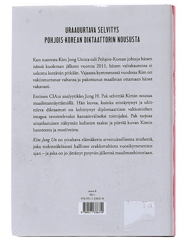 Kim Jong Un / Pohjois-Korean nuoren diktaattorin sisäpiirissä - Pak, Jung H. - Elämäkerrat ja muistelmat - 10105559721 - 1