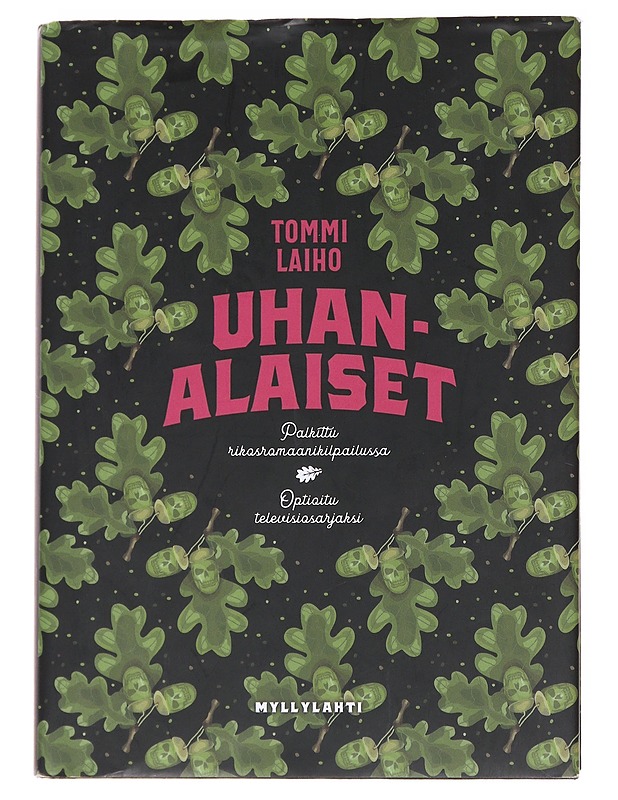 Uhanalaiset / rikosromaani - Tommi Laiho - Jännitys ja dekkarit - 10105559738 - 0