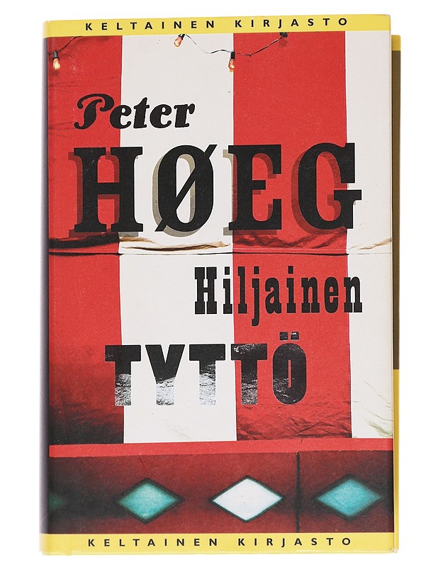 Hiljainen tyttö - Peter Høeg - Kaunokirjallisuus - 10105559777 - 0