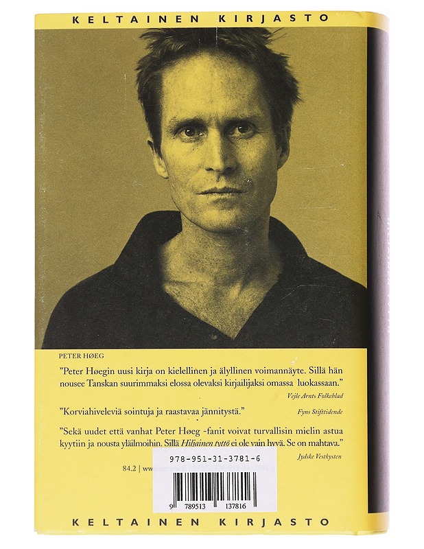 Hiljainen tyttö - Peter Høeg - Kaunokirjallisuus - 10105559777 - 1