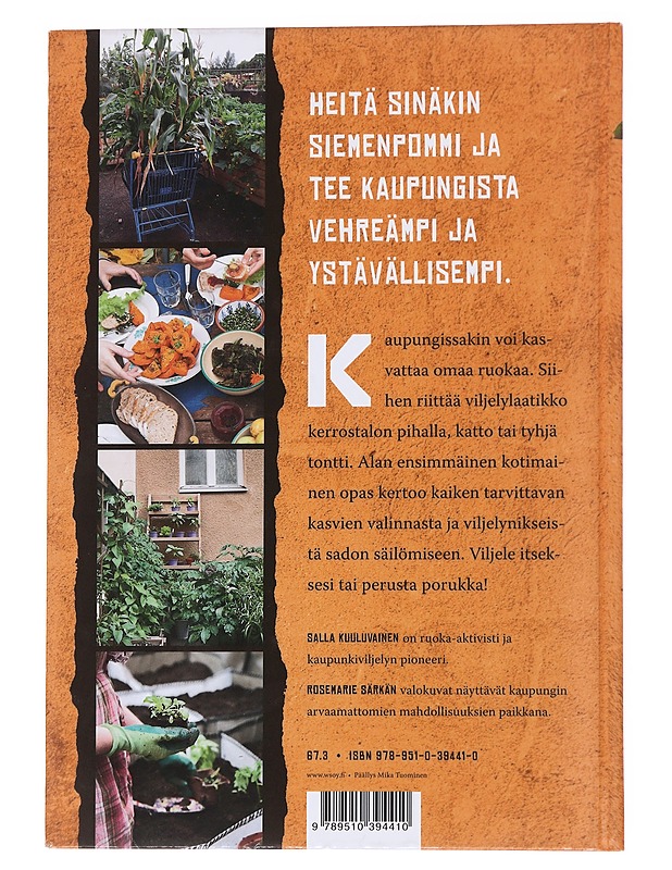 Kaupunkiviljelijän opas : löydä syötävä kaupunki - Kuuluvainen, Salla - Tietokirjat ja oppaat - 10105559785 - 1