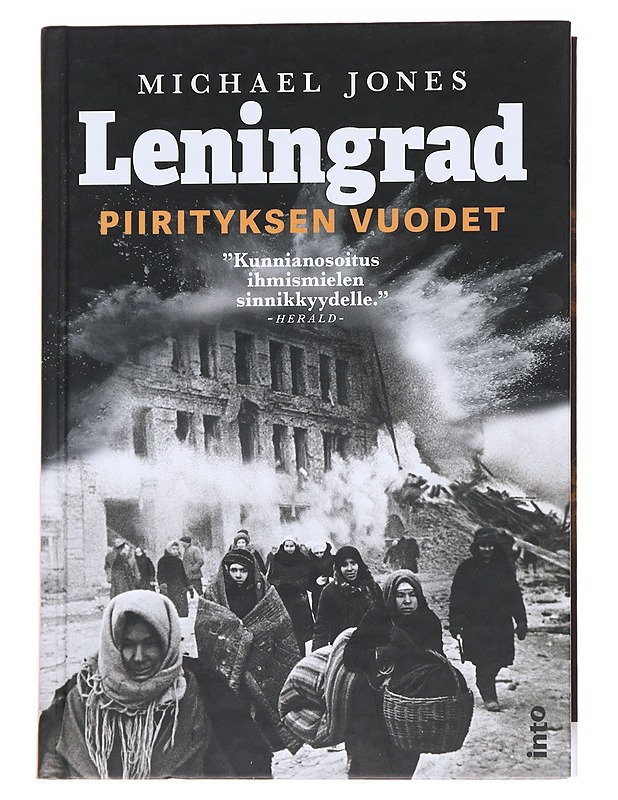 Leningrad : piirityksen vuodet - Michael Jones - Elämäkerrat ja muistelmat - 10105559787 - 0