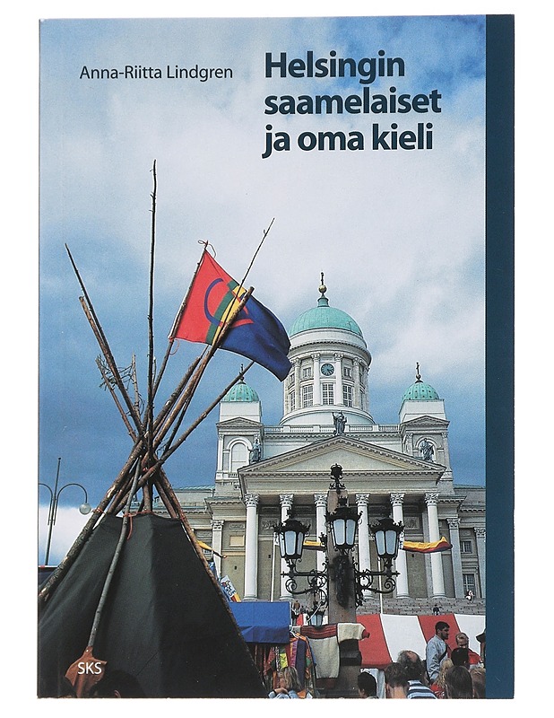 Helsingin saamelaiset ja oma kieli - Anna-Riitta Lindgren - Tietokirjat ja oppaat - 10105559860 - 0