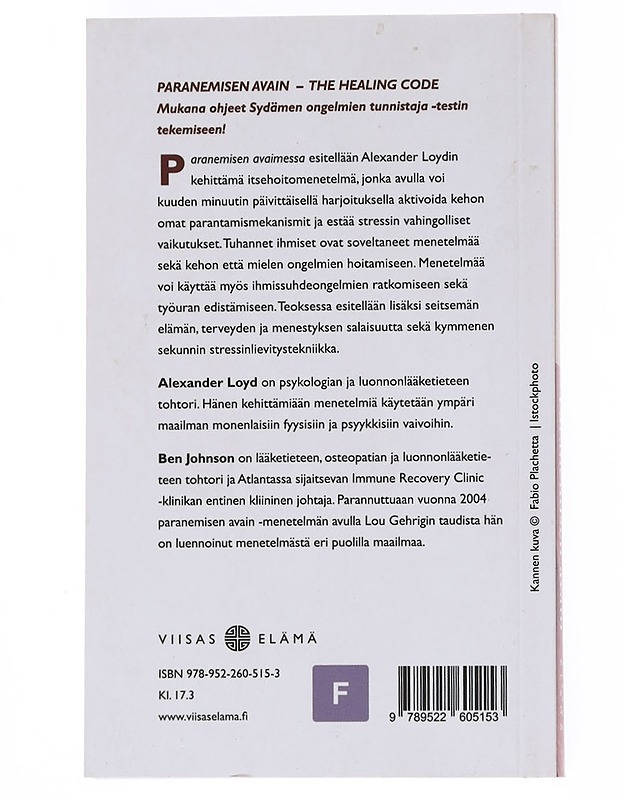 Paranemisen avain : "The healing code" : paranna 6 minuutissa terveyteen, menestymiseen tai ihmissuhteisiin liittyvän ongelmasi syyt - Loyd, Alexander - Tietokirjat ja oppaat - 10105559863 - 1