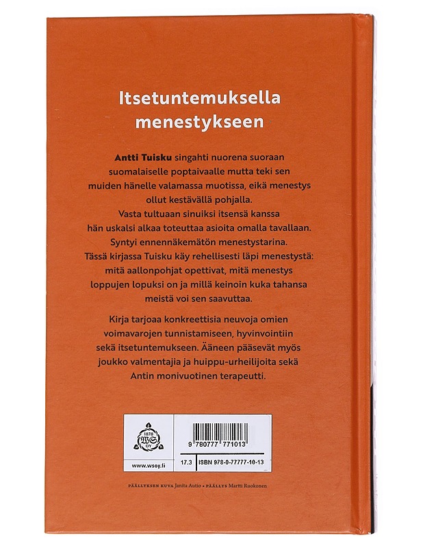 Menesty! - Näin löydät itsesi ja voit hyvin - Antti Tuisku - Elämäkerrat ja muistelmat - 10105559867 - 1