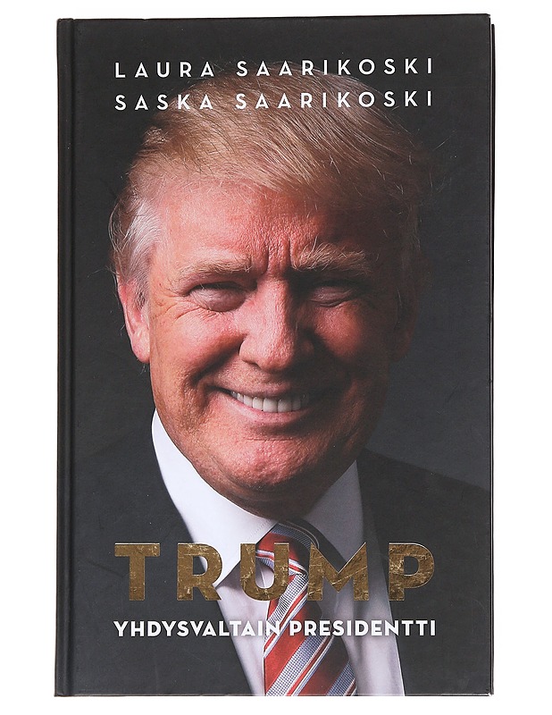 Trump - Laura Saarikoski - Elämäkerrat ja muistelmat - 10105559924 - 0