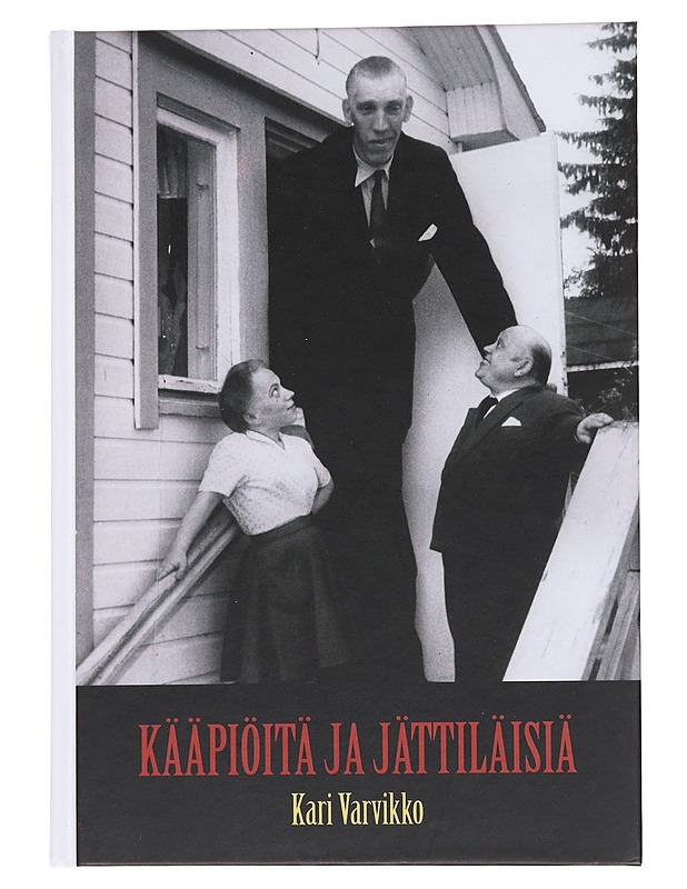Kääpiöitä ja jättiläisiä - Kari Varvikko - Elämäkerrat ja muistelmat - 10105559936 - 0