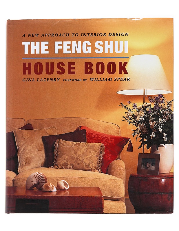 The feng shui house book : a new approach to interior design - Lazenby, Gina - Tietokirjat ja oppaat - 10105559981 - 0