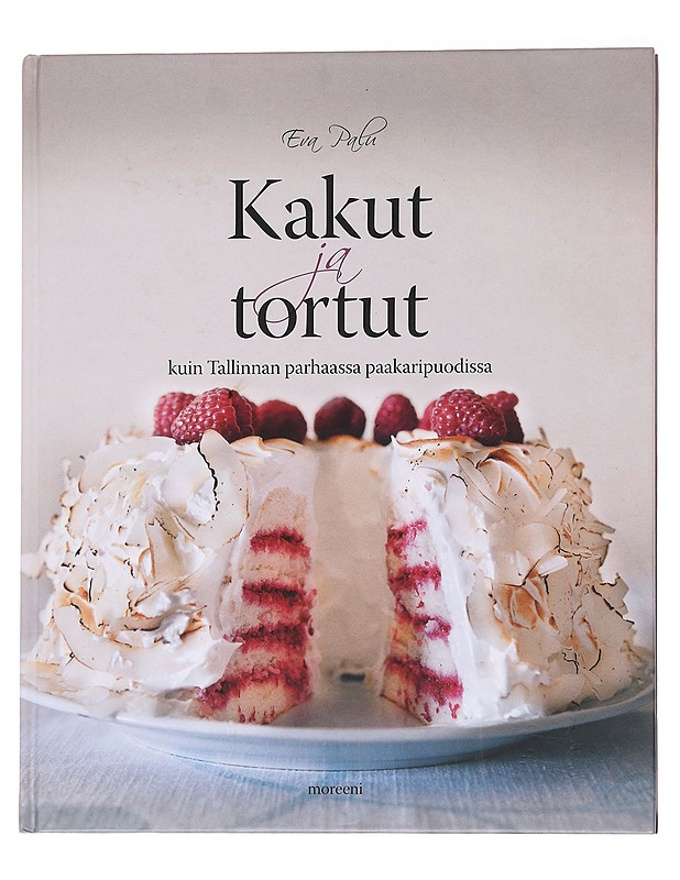 Kakut ja tortut kuin Tallinnan parhaassa paakaripuodissa - Palu, Eva - Ruokakirjat - 10105560020 - 0