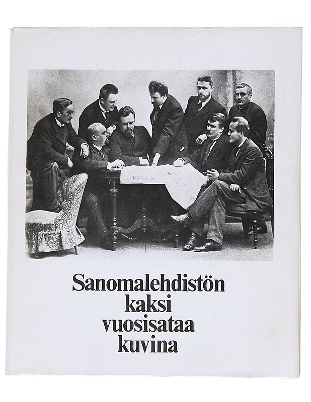 Sanomalehdistön kaksi vuosisataa kuvina - Salokangas, Raimo - Tietokirjat ja oppaat - 10105560021 - 0