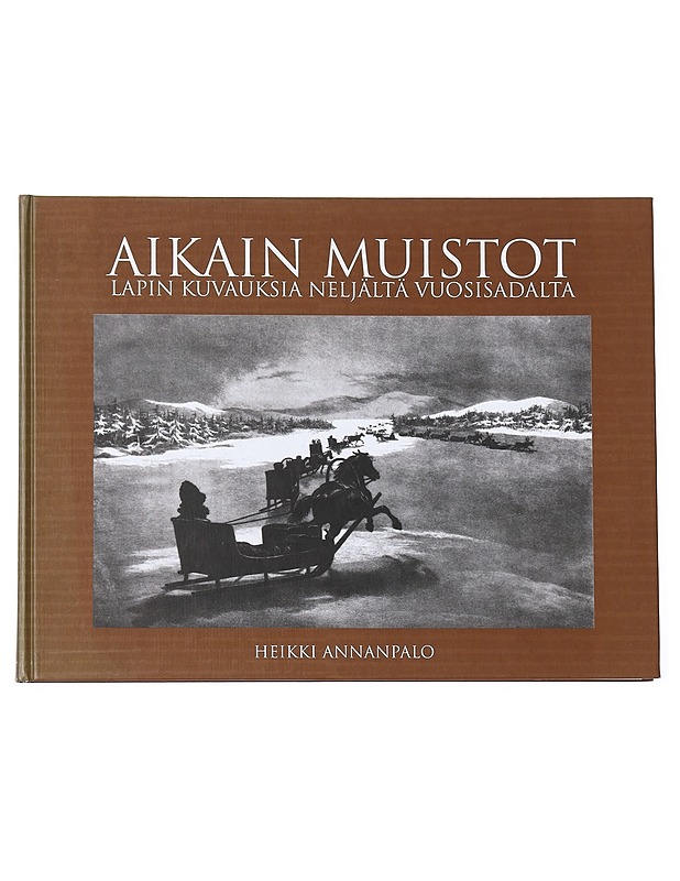 Aikain muistot - Annanpalo, Heikki - Tietokirjat ja oppaat - 10105560033 - 0