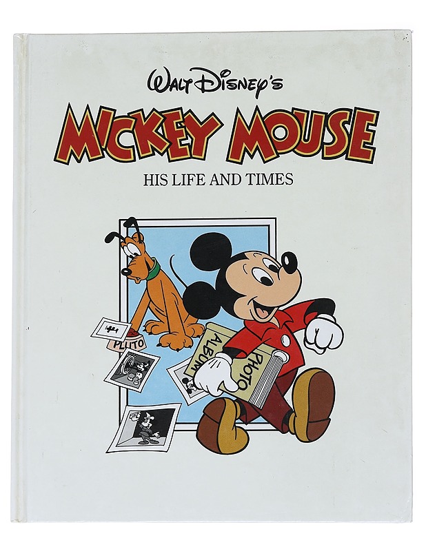 Mickey Mouse: his life and times - Hollis, Richard & Sibley, Brian - Nuorten kirjat - 10105560156 - 0