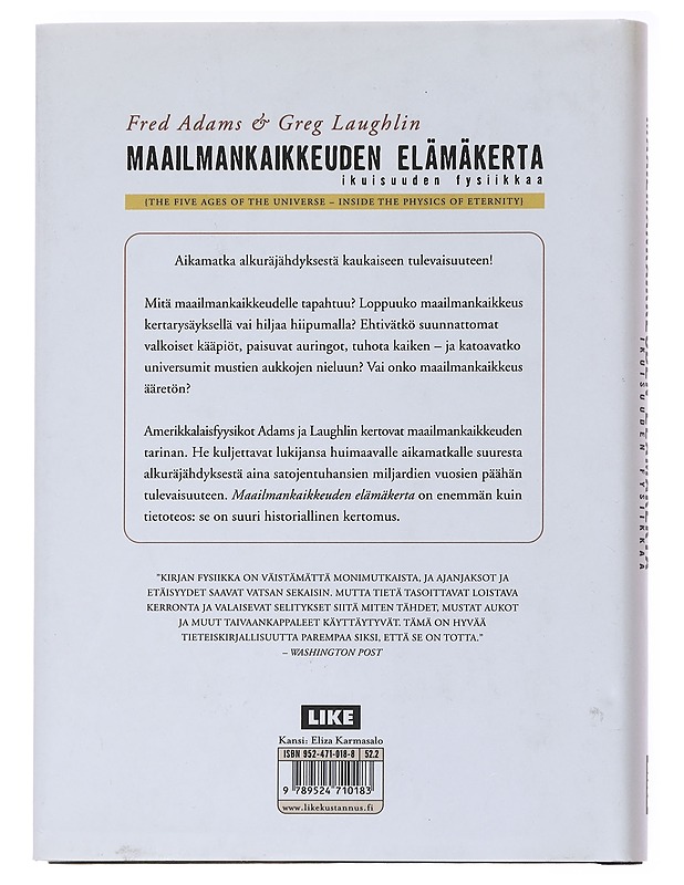 Maailmankaikkeuden elämäkerta ikuisuuden fysiikkaa - Adams, Fred - Harrastekirjat - 10105560240 - 1