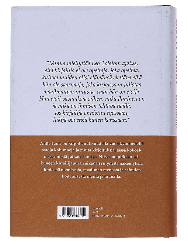 Elämä on ihanaa Pohjanmaalla : kirjoituksia kuudelta vuosikymmeneltä - Antti Tuuri - Elämäkerrat ja muistelmat - 10105560243 - 1