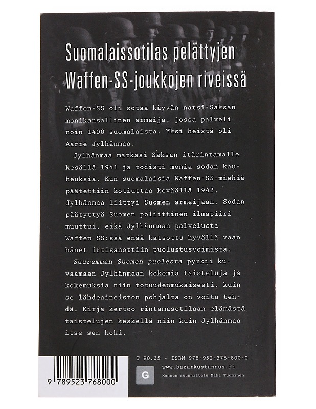 Suuremman Suomen puolesta : SS-mies Aarre Jylhänmaan palvelusvuodet - Lempinen, Olavi - Elämäkerrat ja muistelmat - 10105560276 - 1