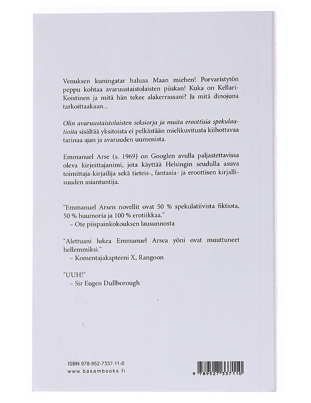 Olin avaruustaistolaisten seksiorja! ja muita eroottisia spekulaatioita - Arse, Emmanuel - Fantasia- ja scifi - 10105560284 - 1