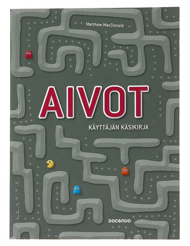 Aivot : käyttäjän käsikirja - MacDonald, Matthew - Tietokirjat ja oppaat - 10105560324 - 0