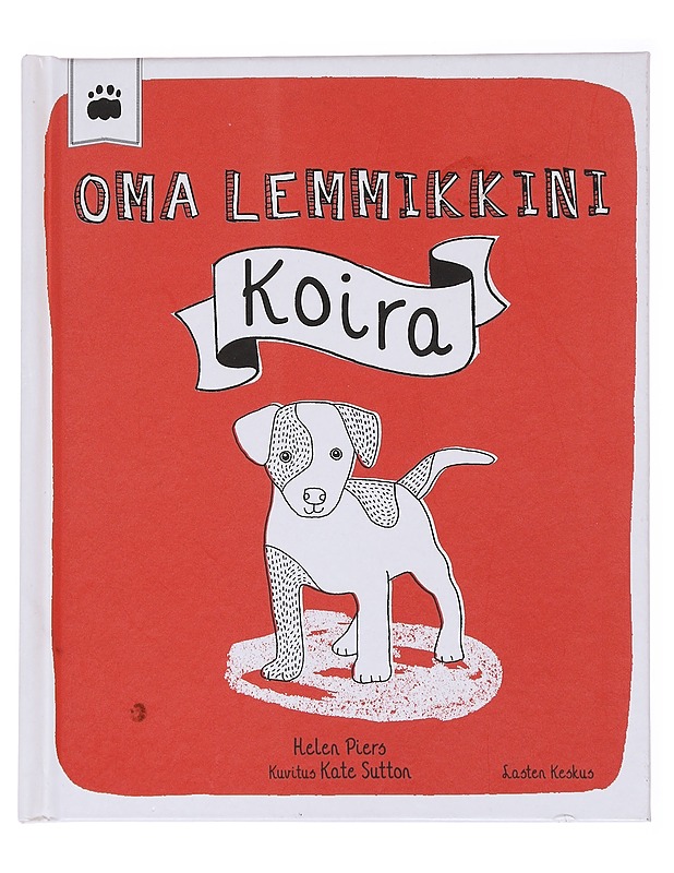 Oma lemmikkini / koira - Piers, Helen - Tietokirjat ja oppaat - 10105560359 - 0