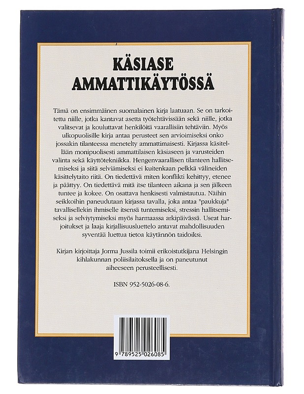 Käsiase ammattikäytössä - Jorma Jussila - Tietokirjat ja oppaat - 10105560389 - 1