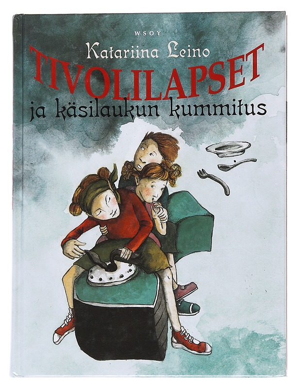 Tivolilapset ja käsilaukun kummitus - Leino, Katariina - Lastenkirjat - 10105560428 - 0