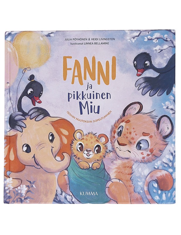 Fanni ja pikkuinen Miu : isoihin muutoksiin sopeutuminen - Pöyhönen, Julia - Lastenkirjat - 10105560448 - 0