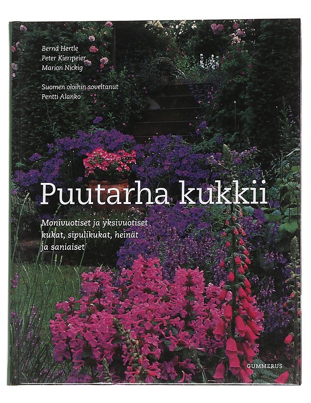 Puutarha kukkii - Hertle, Bernd - Tietokirjat ja oppaat - 10105560461 - 0