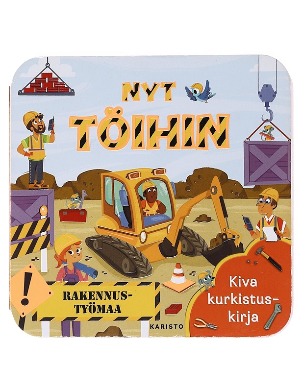 Nyt töihin / kiva kurkistuskirja - Garnett, Jaye - Lastenkirjat - 10105560501 - 0