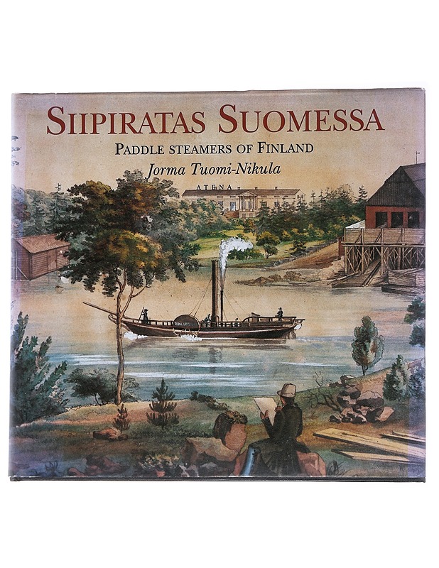 Siipiratas Suomessa = Paddle steamers of Finland - Tuomi-Nikula, Jorma - Historiakirjat - 10105560505 - 0