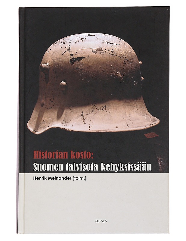 Historian kosto : Suomen talvisota kehyksissään - Meinander, Henrik - Historiakirjat - 10105560528 - 0