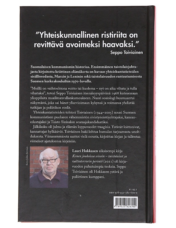 Kommunismin teloitettu unelma : Seppo Toiviaisen Elämä Ja Tragedia - Historiakirjat - 10105560536 - 1