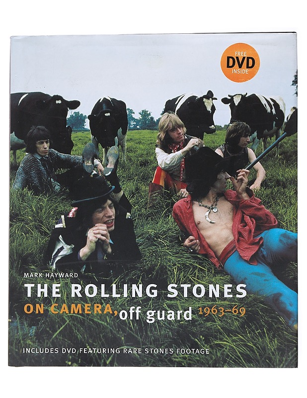 The Rolling Stones on camera, off guard 1963-69 - Hayward, Mark - Musiikki- ja elokuvakirjat - 10105560544 - 0