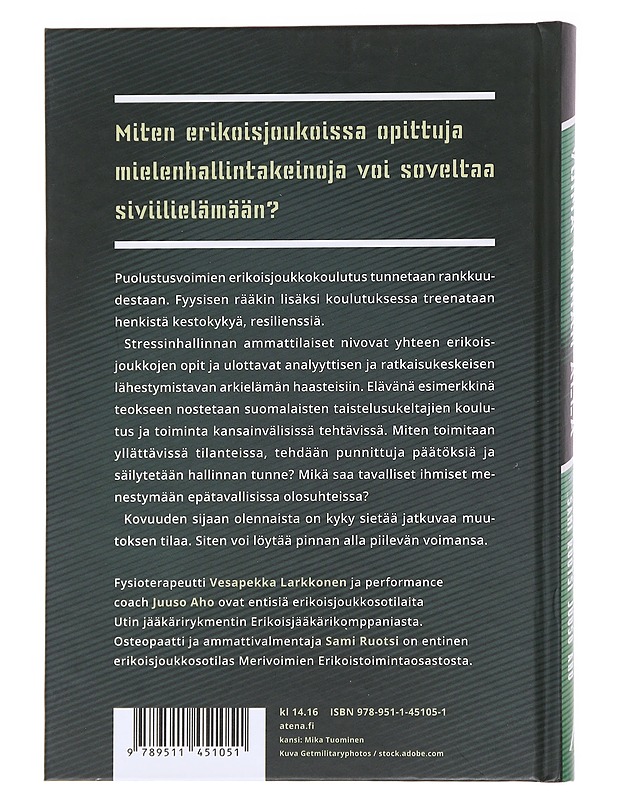 Voima pinnan alla : vahva mieli erikoisjoukkosotilaiden opeilla - Larkkonen, Vesapekka - Elämäkerrat ja muistelmat - 10105560587 - 1