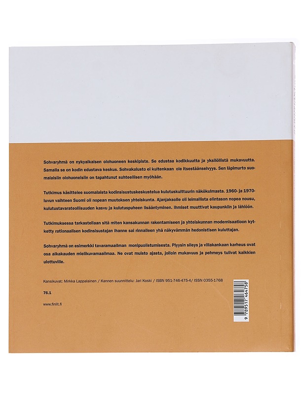 Sohvaryhmän läpimurto : Kulutuskulttuurin tulo suomalaisiin olohuoneisiin 1960- ja 1970-lukujen taitteessa - Minna Sarantola-Weiss - Tietokirjat ja oppaat - 10105560605 - 1