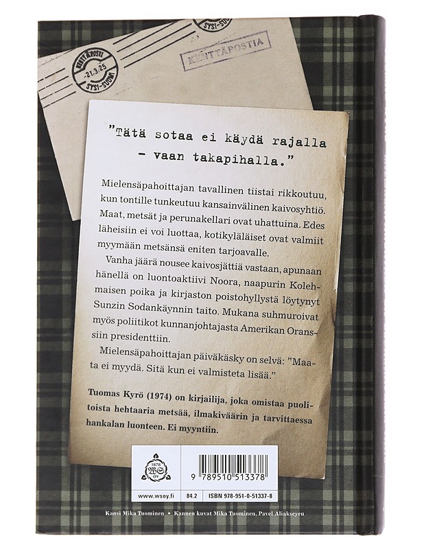 Mielensäpahoittaja ja sodankäynnin taito - Tuomas Kyrö, signeerattu - Romaanit ja novellit - 10105560648 - 1