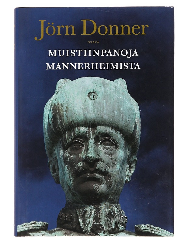 Muistiinpanoja Mannerheimista - Donner, Jörn - Elämäkerrat ja muistelmat - 10105560654 - 0