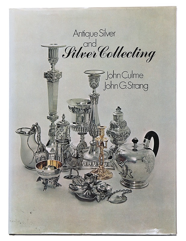 Antique silver and silver collecting - Culme, John  - Historiakirjat - 10105560665 - 0