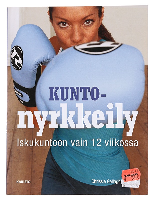 Kuntonyrkkeily / iskukuntoon vain 12 viikossa - Gallagher-Mundy - Tietokirjat ja oppaat - 10105560662 - 0