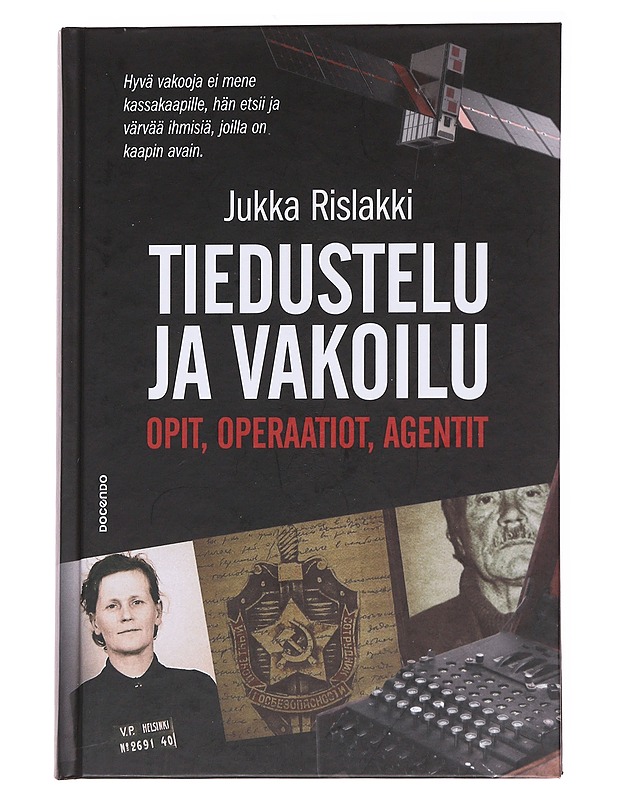 Tiedustelu ja vakoilu : opit, operaatiot, agentit - Rislakki, Jukka - Tietokirjat ja oppaat - 10105560687 - 0