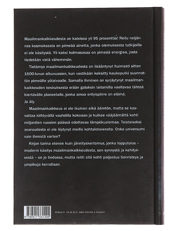 Kosminen pimeys väistyy : maailmankaikkeuden arvoituksia - Markus Hotakainen - Historiakirjat - 10105560691 - 1