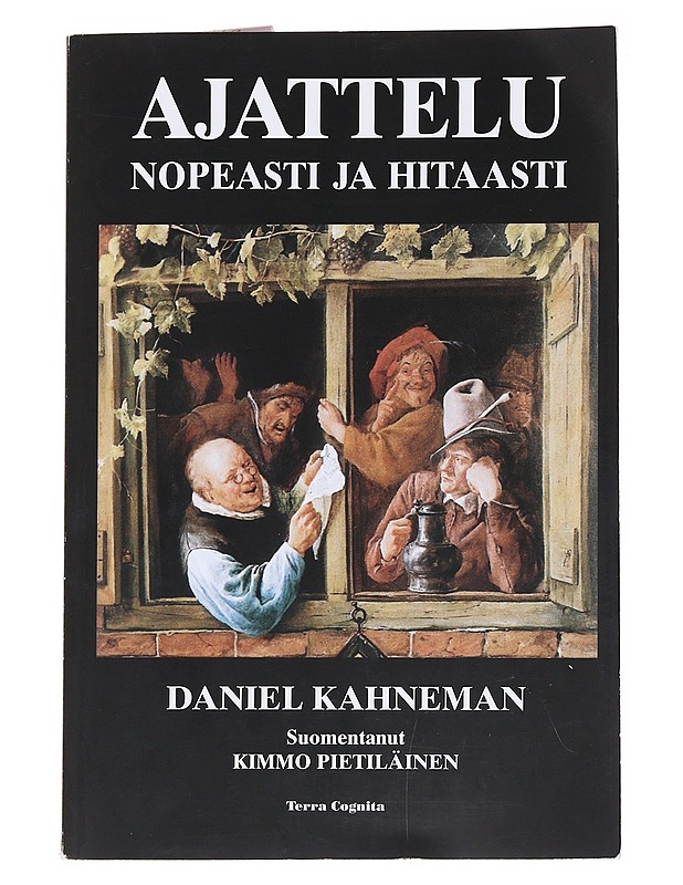Ajattelu, nopeasti ja hitaasti - Kahneman, Daniel - Tietokirjat ja oppaat - 10105560702 - 0