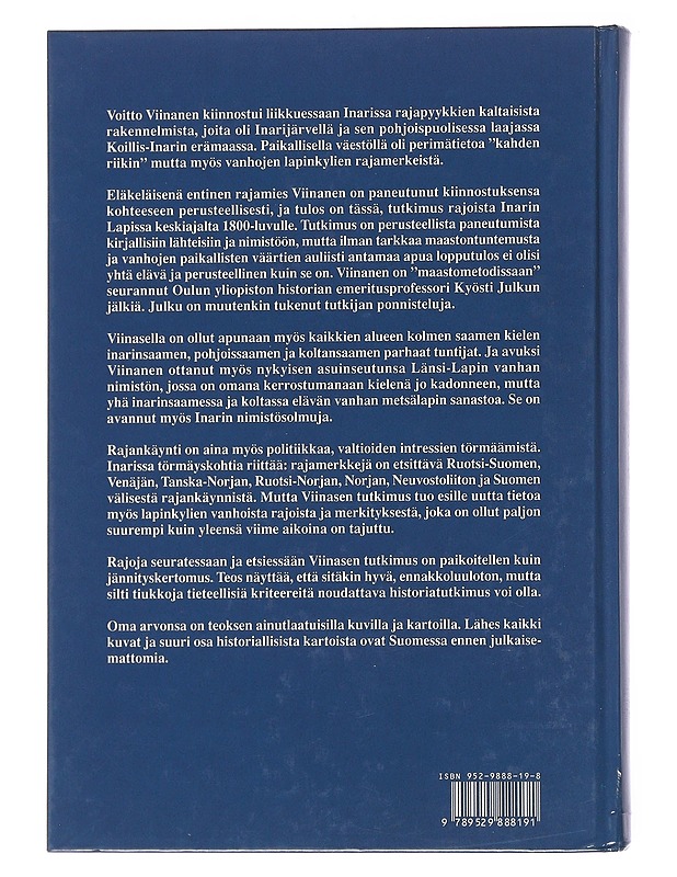 Inarin rajahistoria. 1, Pohjoiset valtarajat Inarin - Jäämeren alueella 1500-luvulta 1800-luvulle - Voitto Valio Viinanen - Historiakirjat - 10105560707 - 1