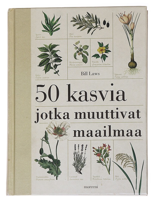 50 kasvia jotka muuttivat maailmaa - Laws, Bill - Historiakirjat - 10105560713 - 0