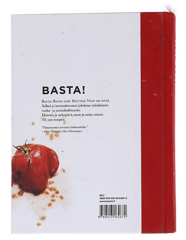 Basta! / italialaisen ruokakulttuurin abc - Tuominen, Saku - Ruokakirjat - 10105560721 - 1