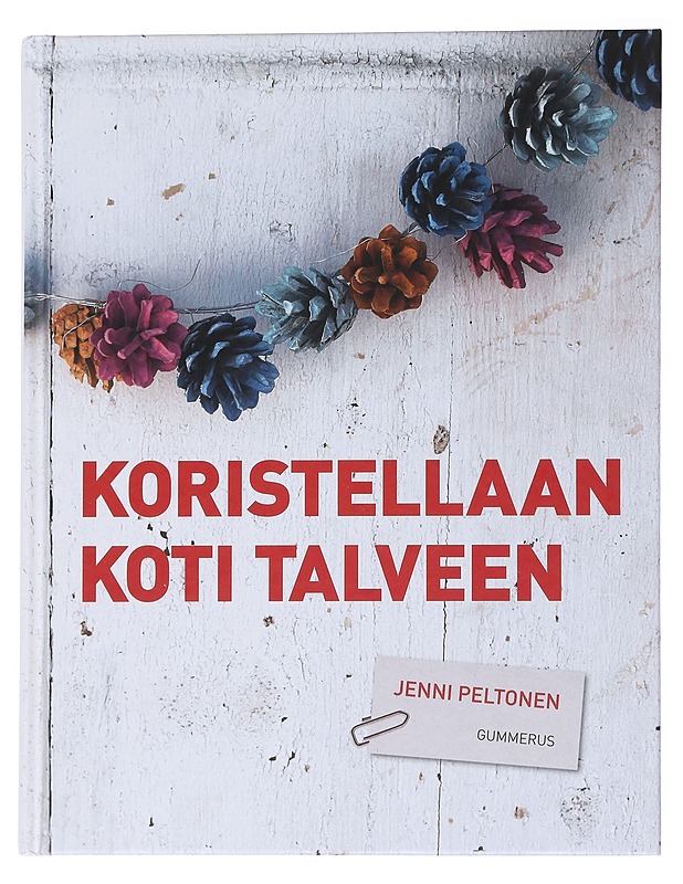 Koristellaan koti talveen - Jenni Peltonen - Käsityökirjat - 10105560759 - 0