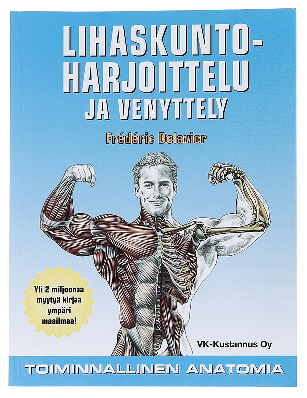 Lihaskuntoharjoittelu ja venyttely - Frederic Delavier - Tietokirjat ja oppaat - 10105560762 - 0